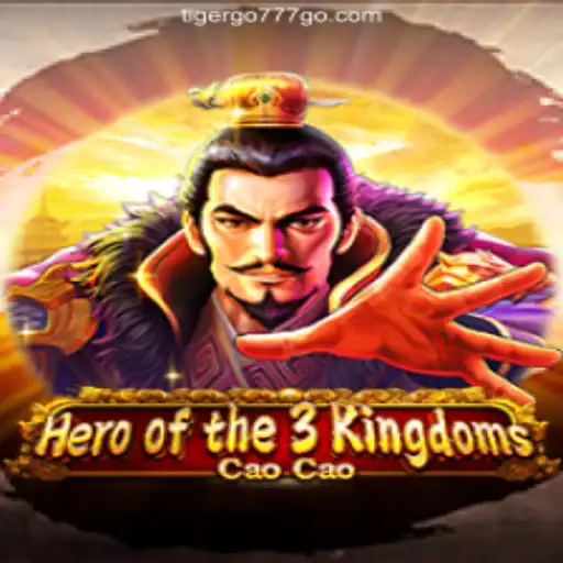 Hero of the 3 Kingdoms Cao Cao: An Epic Slot Adventure on TIGERGO777.com Platform